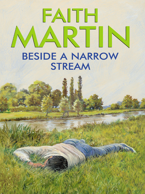 Title details for Beside a Narrow Stream by Faith Martin - Available